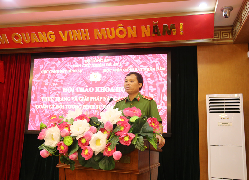 Thiếu tướng, TS Trần Ngọc Hà, Cục trưởng Cục Cảnh sát hình sự điều hành phần tham luận tại Hội thảo